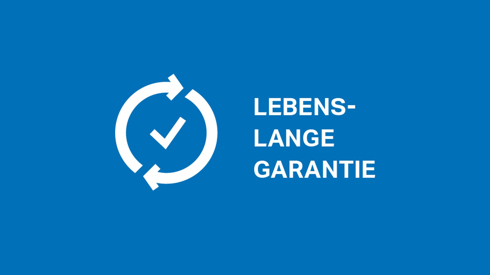 Lebenslange Garantie Lebenslange Garantie