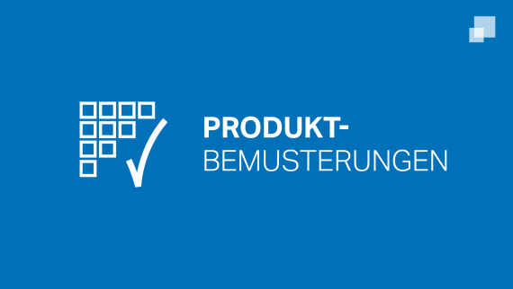 Produktbemusterungen Produktbemusterungen