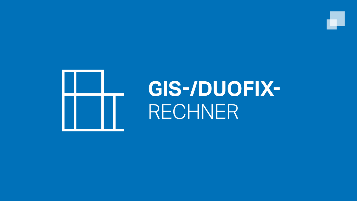 GIS- / Duofix-Rechner