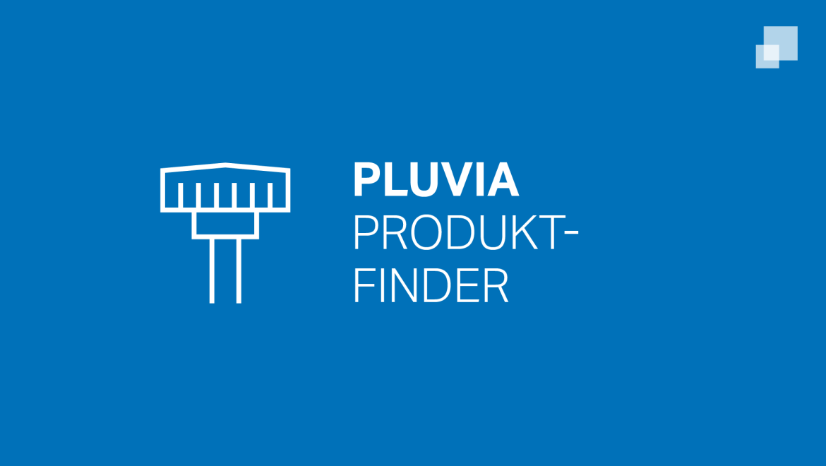 Pluvia Produktfinder