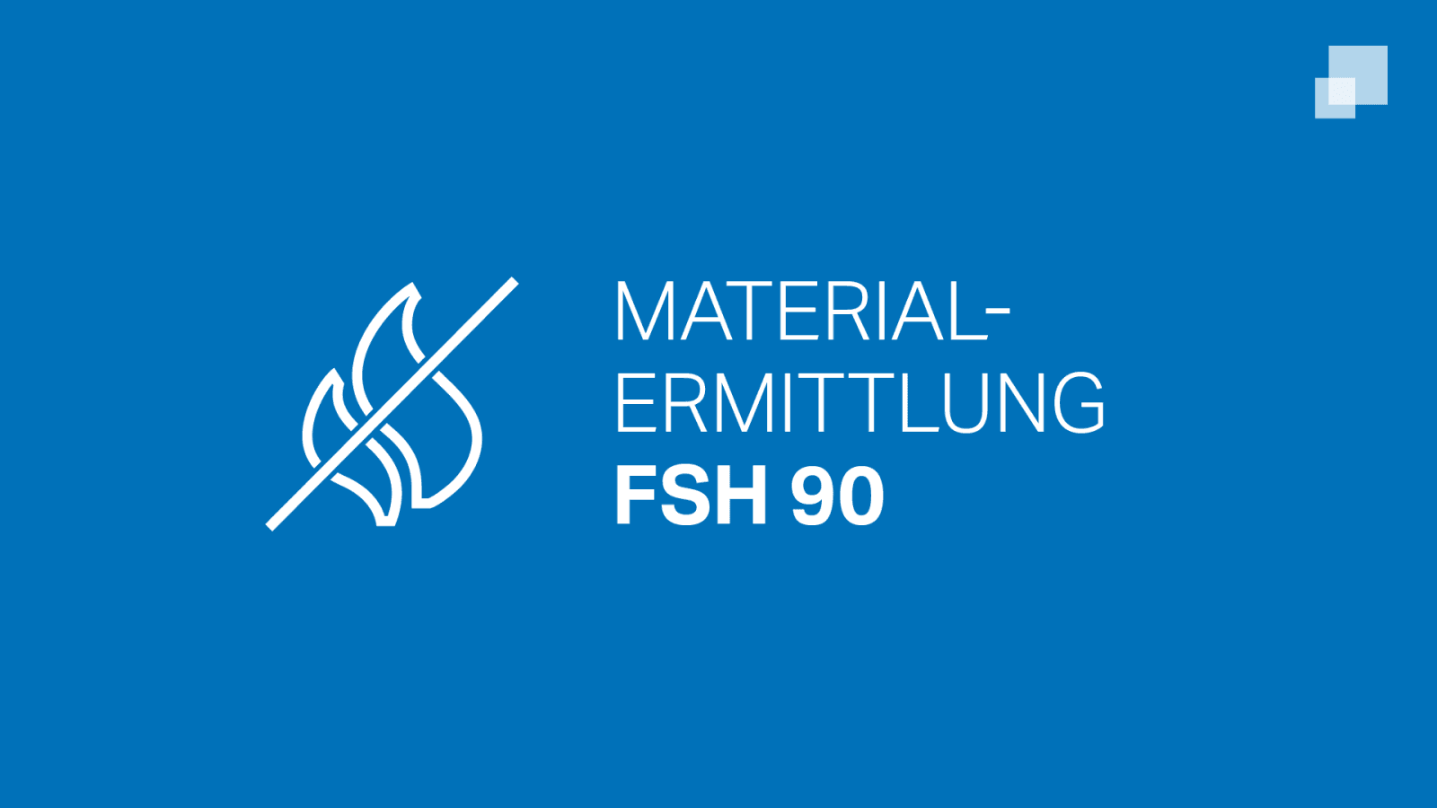 Materialermittlung FSH 90 Materialermittlung FSH 90